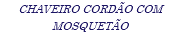 CHAVEIRO CORDÃO COM MOSQUETÃO
