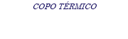 COPO TÉRMICO