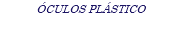 ÓCULOS PLÁSTICO