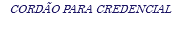 CORDÃO PARA CREDENCIAL