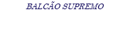 BALCÃO SUPREMO