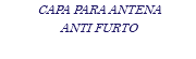 CAPA PARA ANTENA ANTI FURTO