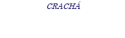 CRACHÁ