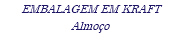 EMBALAGEM EM KRAFT Almoço