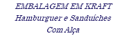 EMBALAGEM EM KRAFT Hamburguer e Sanduíches Com Alça